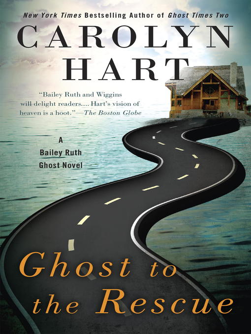 Title details for Ghost to the Rescue by Carolyn Hart - Wait list